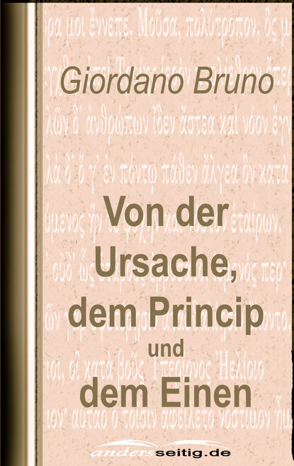 Von der Ursache, dem Princip und dem Einen