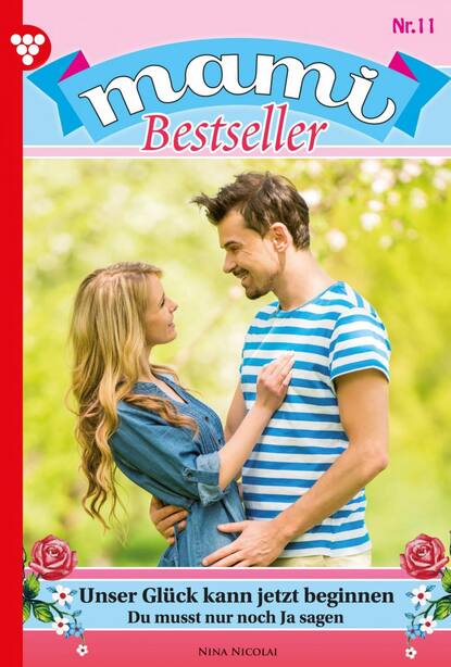 Nina Nicolai - Mami Bestseller 11 – Familienroman