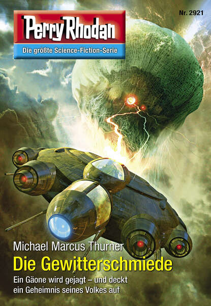 Michael Marcus Thurner - Perry Rhodan 2921: Die Gewitterschmiede