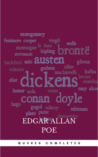 

Œuvres Complètes d'Edgar Allan Poe (Traduites par Charles Baudelaire) (Avec Annotations)