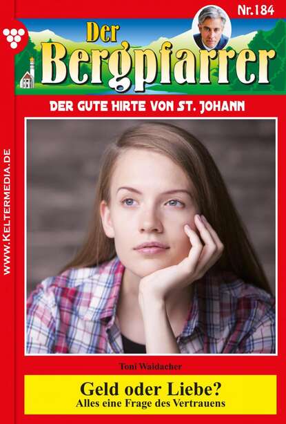 Toni Waidacher - Der Bergpfarrer 184 – Heimatroman