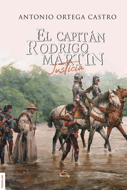 

El Capitán Rodrigo Martín: Justicia