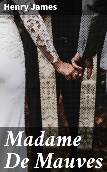 

Madame De Mauves