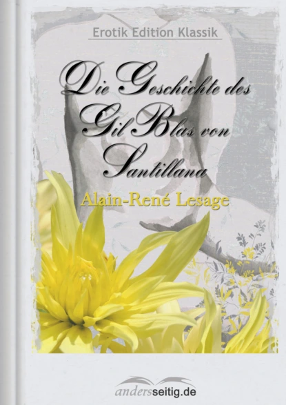 Обложка книги Die Geschichte des Gil Blas von Santillana, Alain-Rene  Lesage