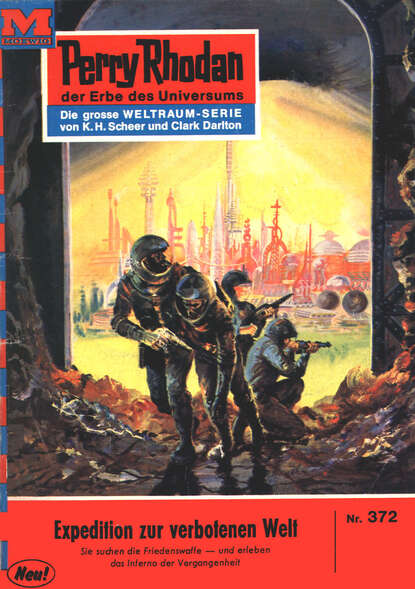 Hans Kneifel - Perry Rhodan 372: Expedition zur verbotenen Welt