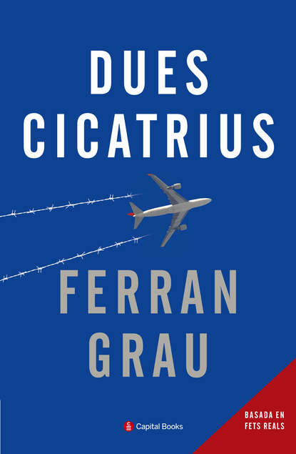 Dues cicatrius (Ferran Grau). 