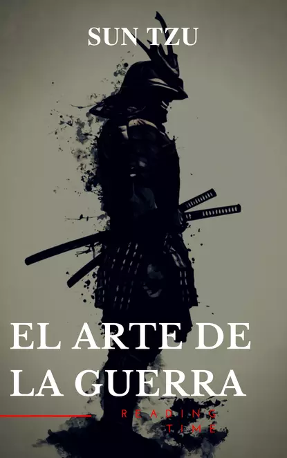 Обложка книги El arte de la Guerra: Clásicos de la literatura, Reading Time