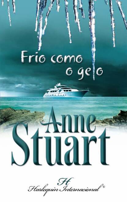Anne Stuart — Frio como o gelo