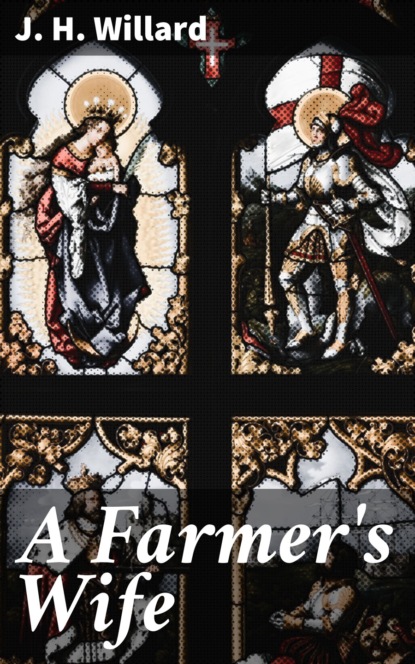

A Farmer's Wife