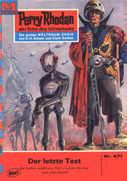 William Voltz - Perry Rhodan 471: Der letzte Test