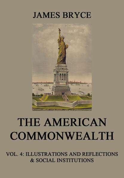 Viscount James Bryce - The American Commonwealth