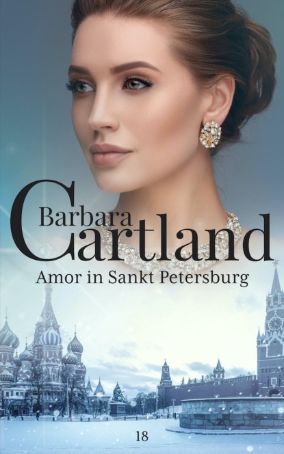 Барбара Картленд - Amor in Sankt Petersburg