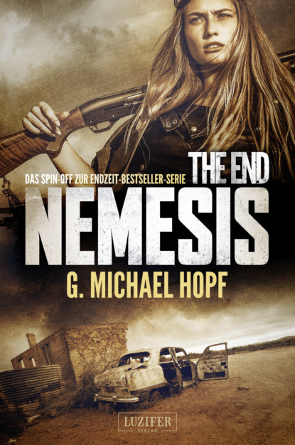 G. Michael Hopf — THE END – NEMESIS