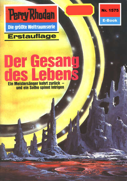 Robert Feldhoff - Perry Rhodan 1575: Der Gesang des Lebens