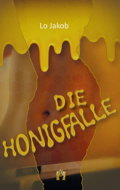 Die Honigfalle (Lo  Jakob). 