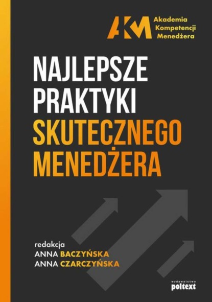 Anna Baczyńska - Najlepsze praktyki skutecznego menedżera