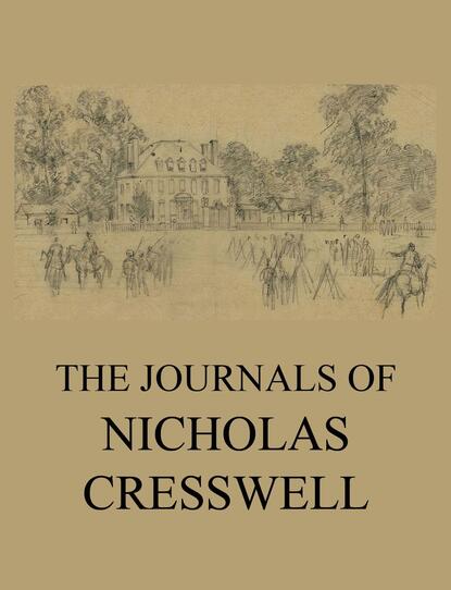 

The Journals of Nicholas Cresswell