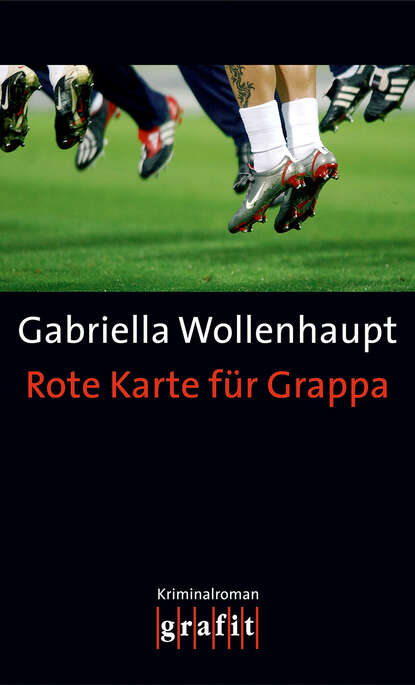 Gabriella  Wollenhaupt - Rote Karte für Grappa