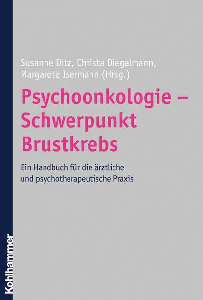 

Psychoonkologie - Schwerpunkt Brustkrebs