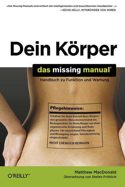 Matthew  MacDonald - Dein Körper – Das Missing Manual