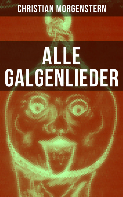 

Alle Galgenlieder
