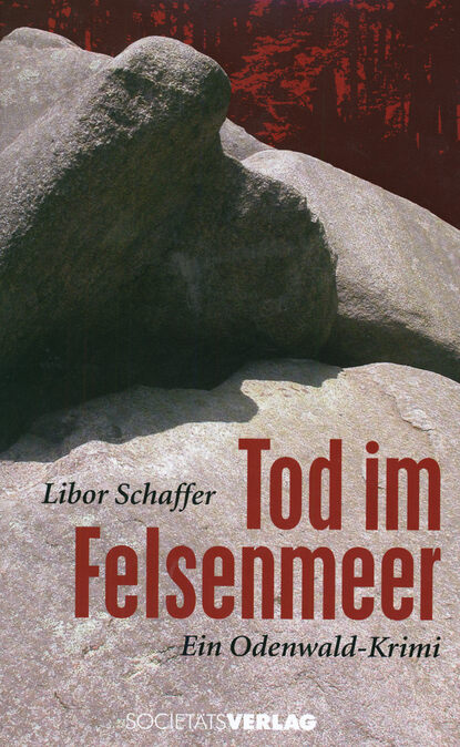 Tod im Felsenmeer (Libor Schaffer). 