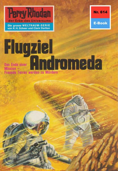 William Voltz - Perry Rhodan 614: Flugziel Andromeda