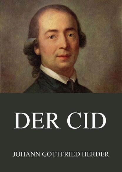 Johann Gottfried Herder — Der Cid