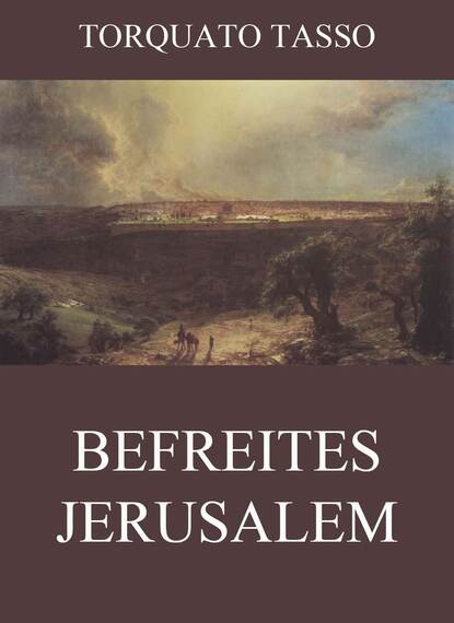 Torquato Tasso — Befreites Jerusalem