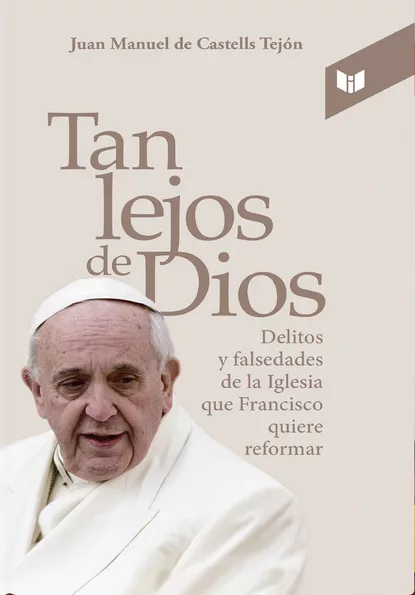 Обложка книги Tan lejos de Dios, Juan Manuel de Castells Tejón