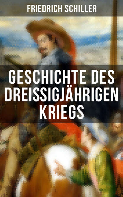 

Geschichte des dreißigjährigen Kriegs