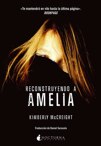 Kimberly McCreight - Reconstruyendo a Amelia