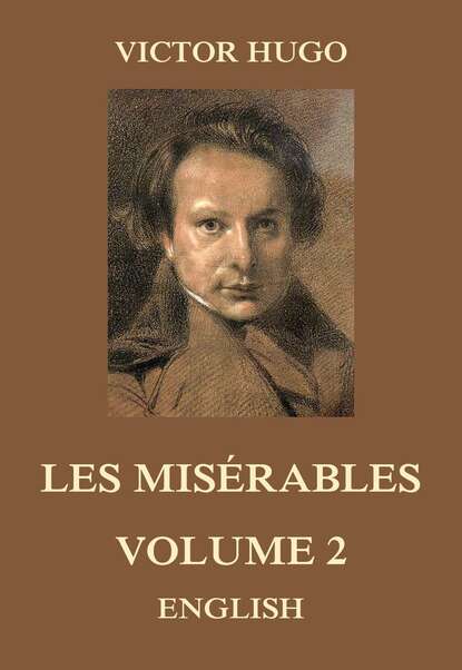 Victor Hugo - Les Misérables, Volume 2
