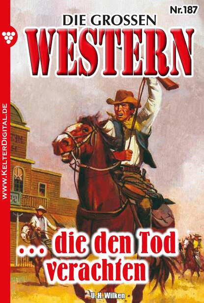 U.H. Wilken - Die großen Western 187