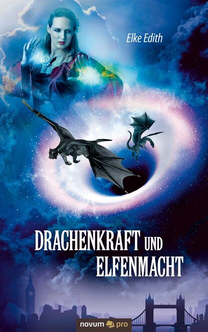 Drachenkraft und Elfenmacht (Elke  Edith). 