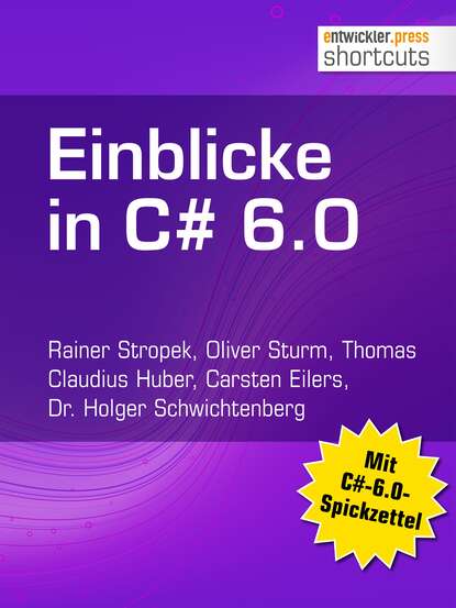 Oliver  Sturm - Einblicke in C# 6.0