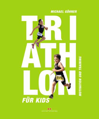 Triathlon für Kids (Michael Göhner). 