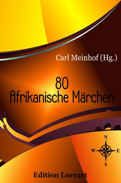 80 Afrikanische Märchen (Carl Meinhof (Hg.)). 