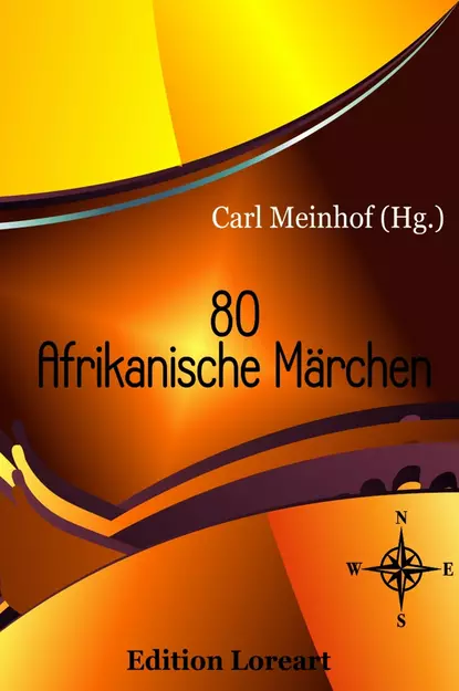 Обложка книги 80 Afrikanische Märchen, Carl Meinhof (Hg.)