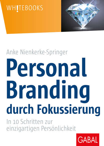 Anke Nienkerke-Springer - Personal Branding durch Fokussierung