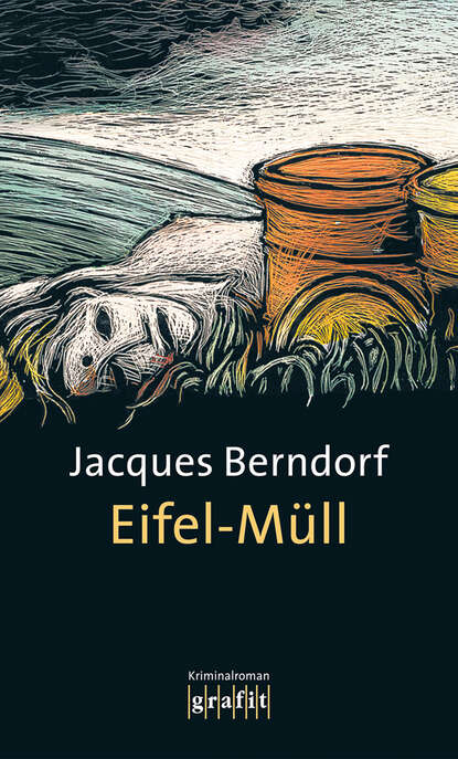 Jacques  Berndorf - Eifel-Müll