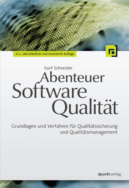 Kurt  Schneider - Abenteuer Softwarequalität