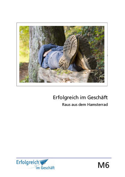 Modul 6: Raus aus dem Hamsterrad (Gerhard  Gieschen). 