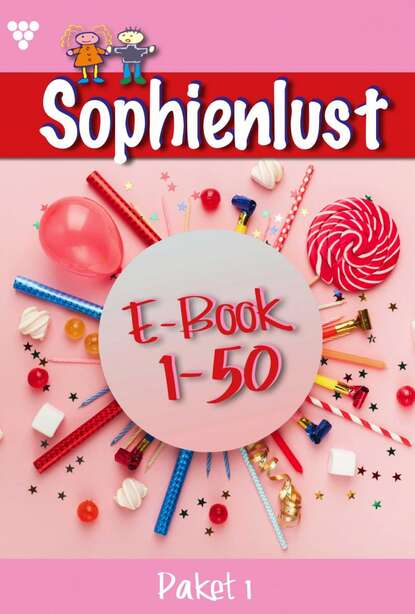 

Sophienlust Paket 1 – Familienroman