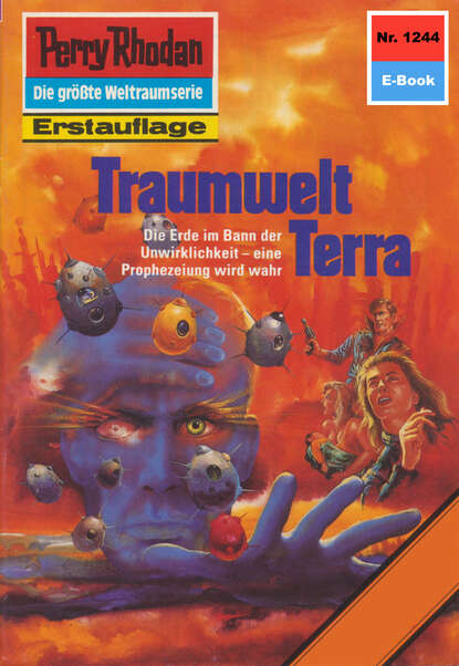 Kurt Mahr - Perry Rhodan 1244: Traumwelt Terra