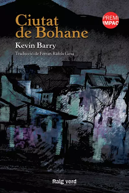 Обложка книги Ciutat de Bohane, Kevin Barry