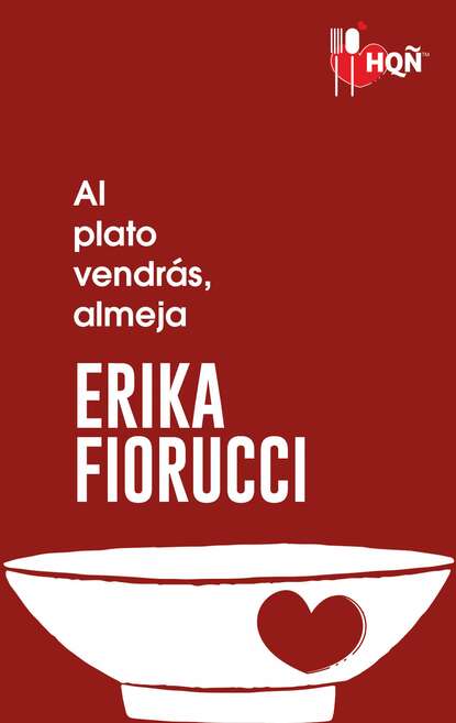 Erika Fiorucci - Al plato vendrás, almeja