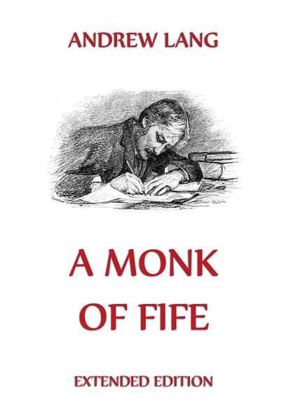 Andrew Lang - A Monk of Fife