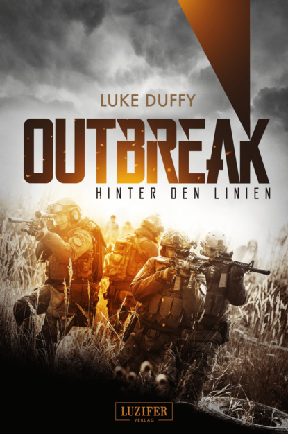 Luke Duffy - OUTBREAK – Hinter den Linien