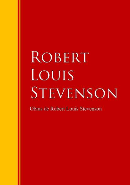 Роберт Льюис Стивенсон - Obras de Robert Louis Stevenson